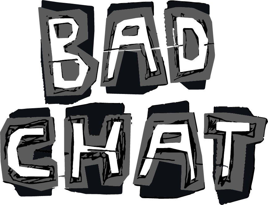 Bad Chat